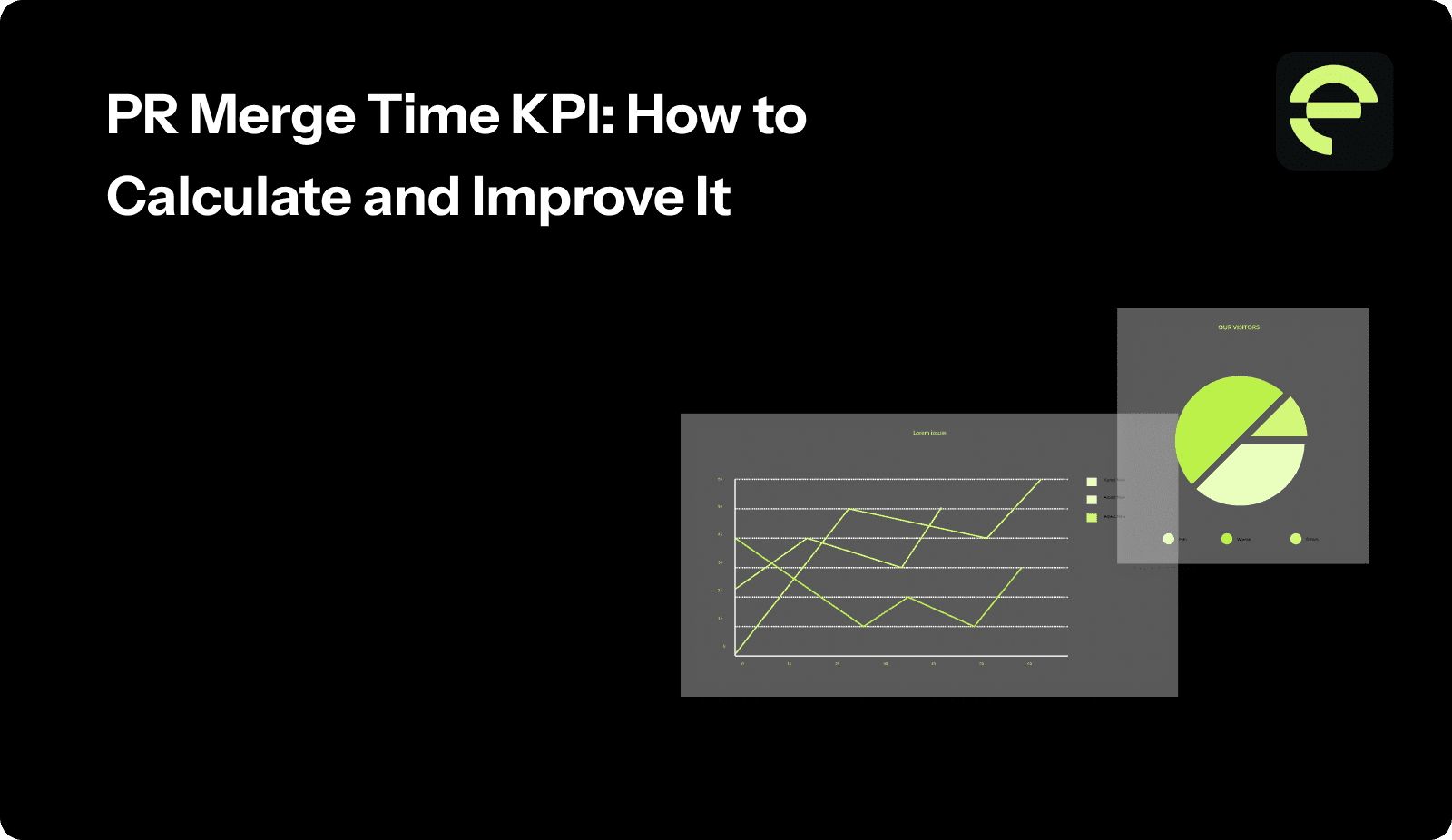PR Merge Time KPI: How to Calculate and Improve It