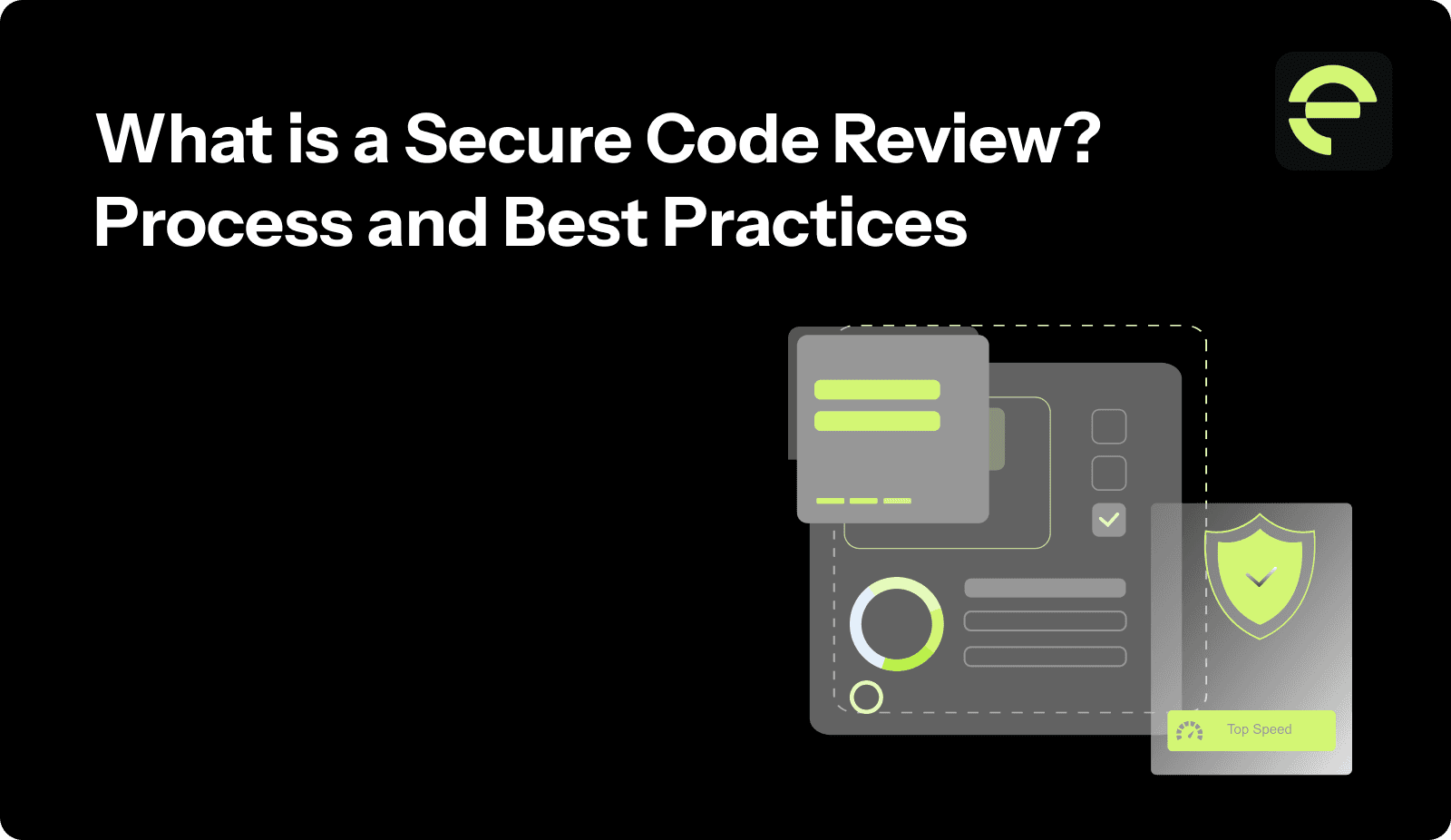 What is a Secure Code Review? Process and Best Practices