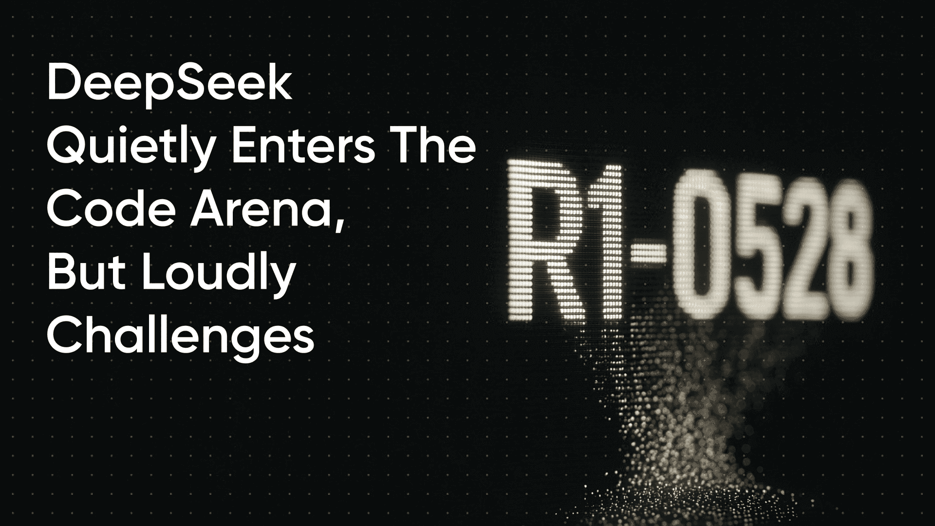 DeepSeek-R1-0528 Quietly Enters the Code Arena, But Loudly Challenges It