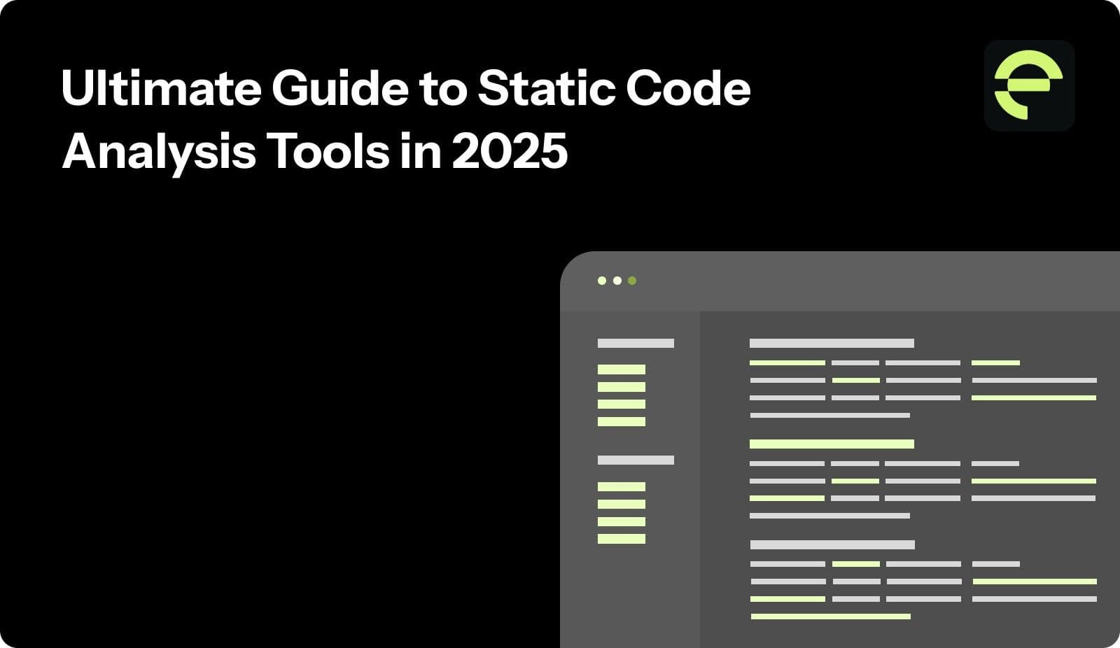 Ultimate Guide to Static Code Analysis Tools in 2025