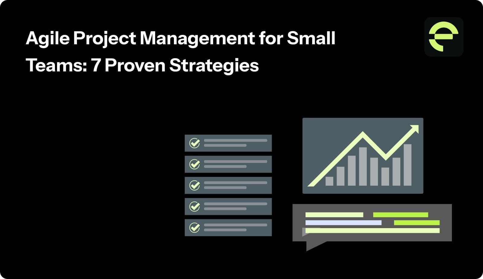 Agile Project Management for Small Teams: 7 Proven Strategies