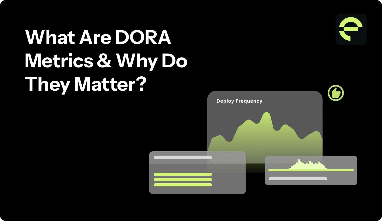 What Are DORA Metrics and Why Do They Matter?