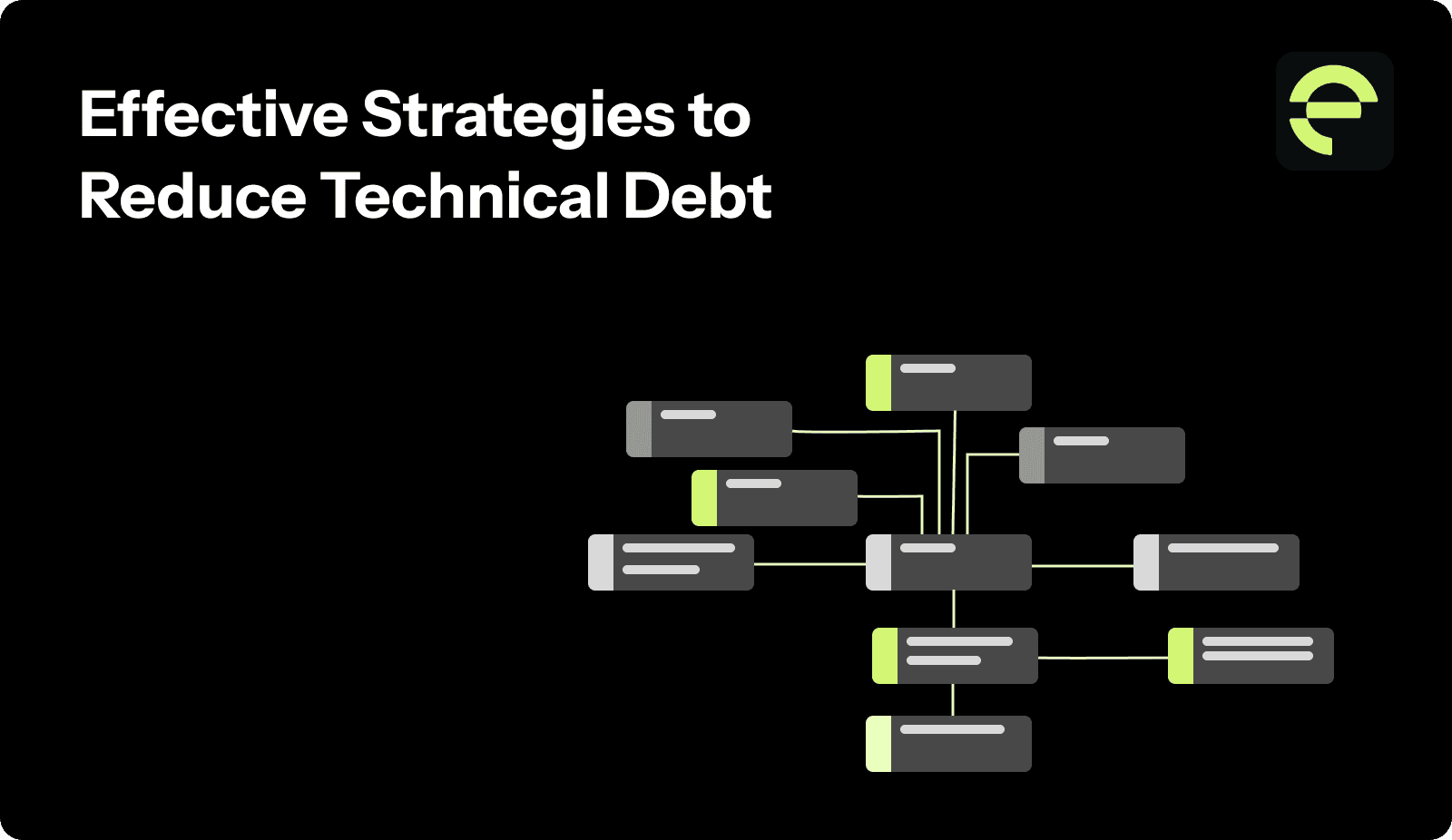 Effective Strategies to Reduce Technical Debt