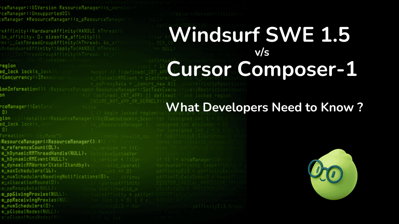 Windsurf SWE 1.5 and Cursor Composer-1: Two new coding models you should be aware of