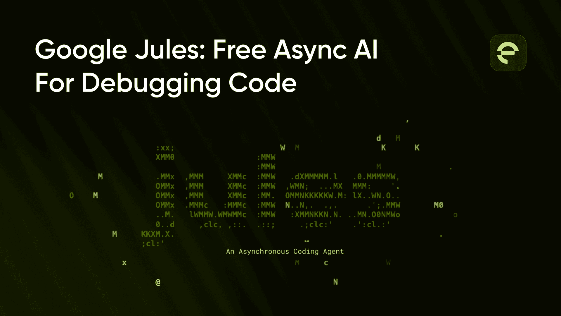 Google Jules: Free Async AI for Debugging Code