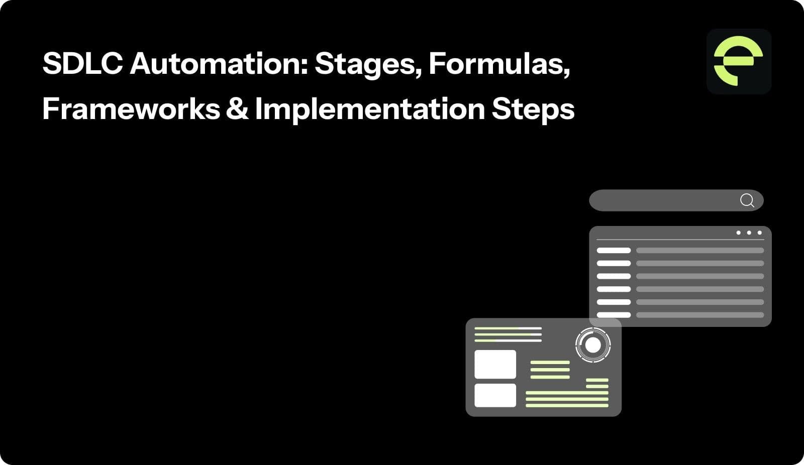 SDLC Automation: Stages, Formulas, Frameworks & Implementation Steps