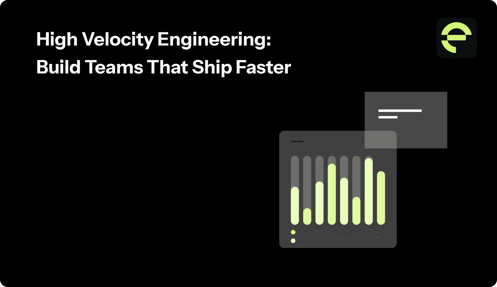 High Velocity Engineering: Build Teams That Ship Faster