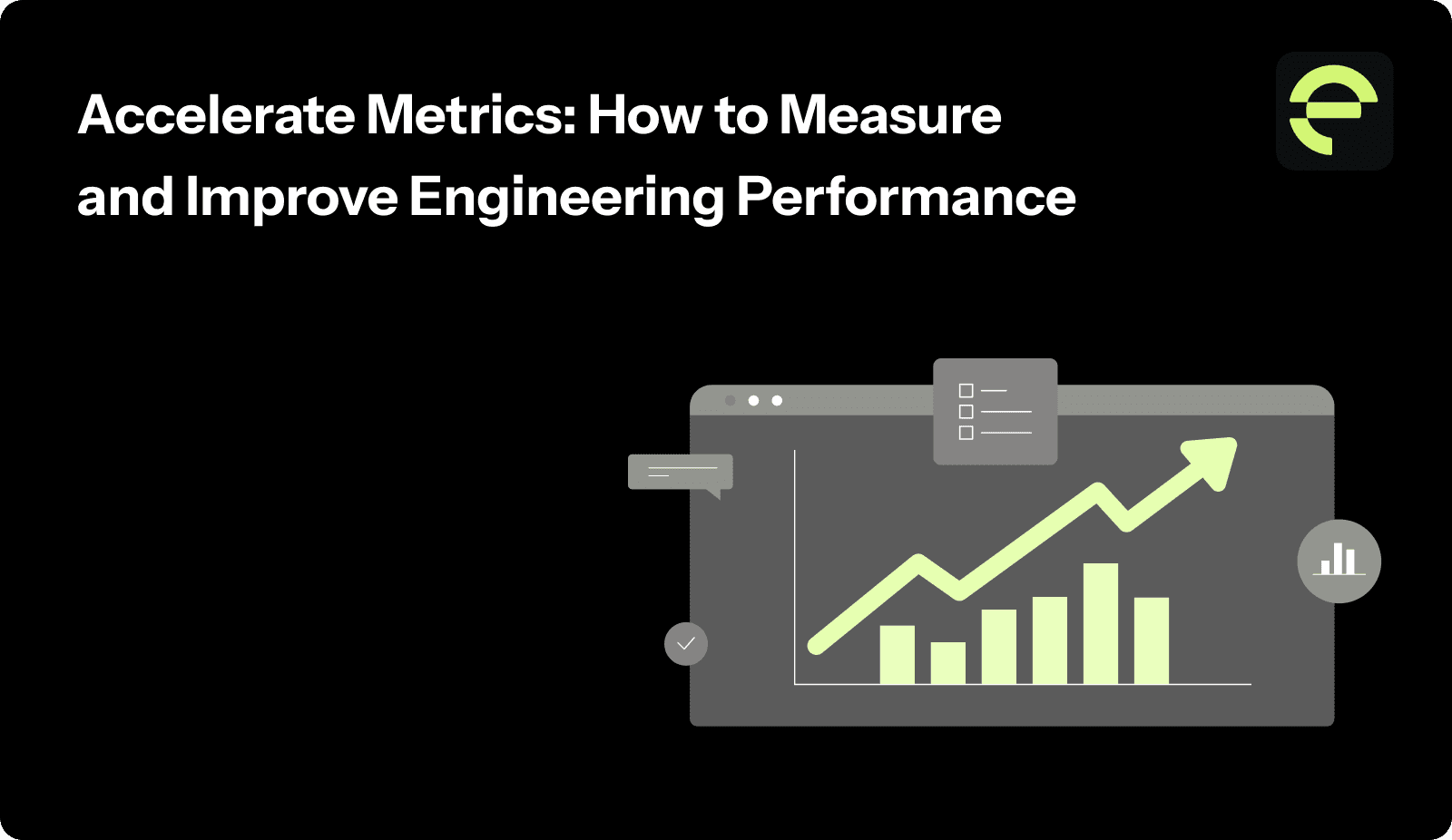 Accelerate Metrics: How to Measure and Improve Engineering Performance