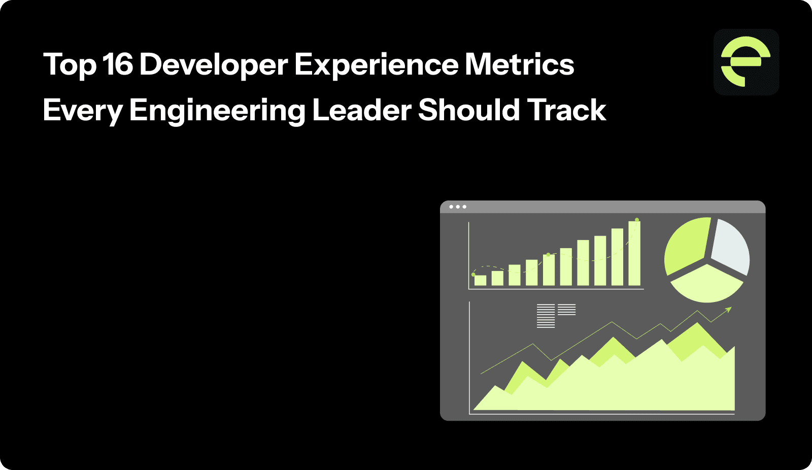 Top 16 Developer Experience Metrics Every Engineering Leader Should Track